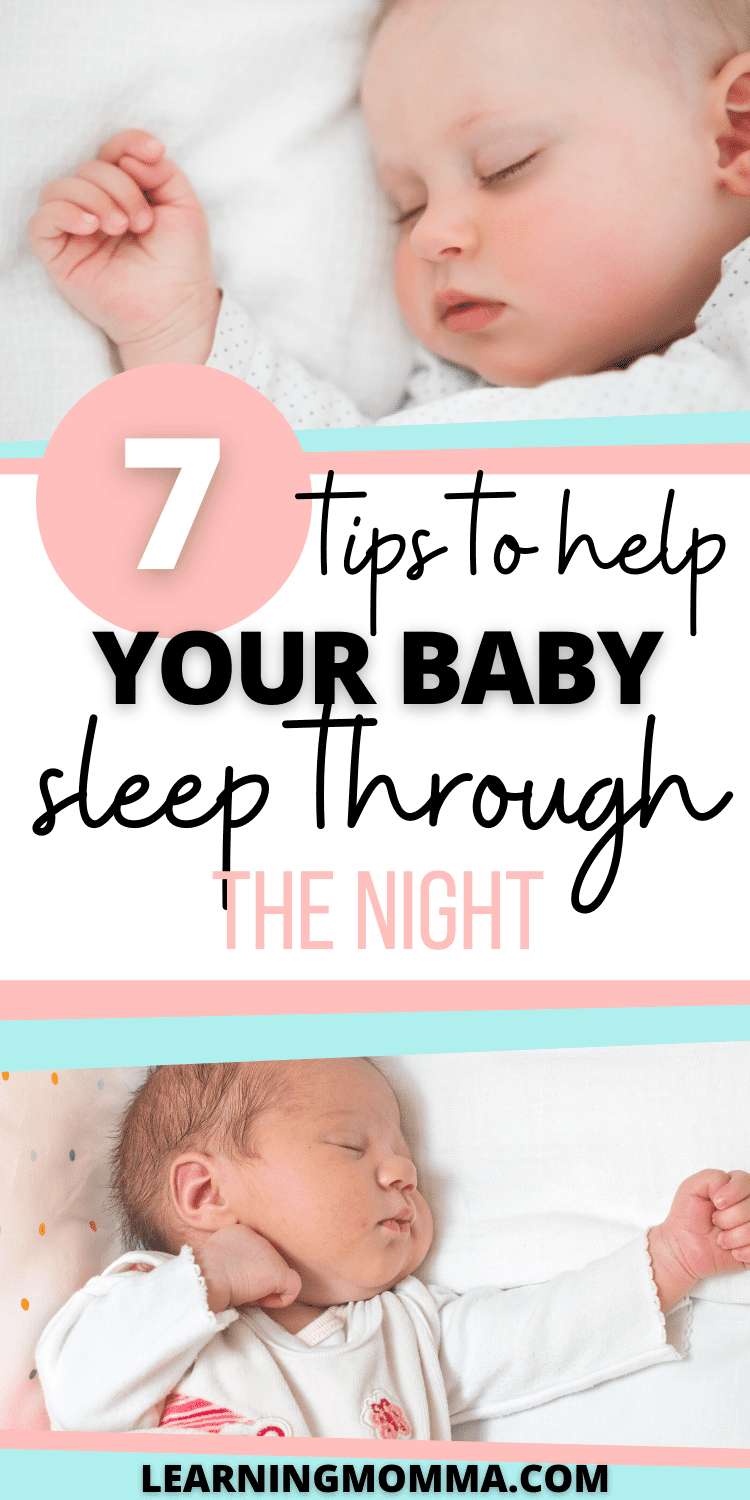 7 Ways To Help Your Baby Sleep Through The Night